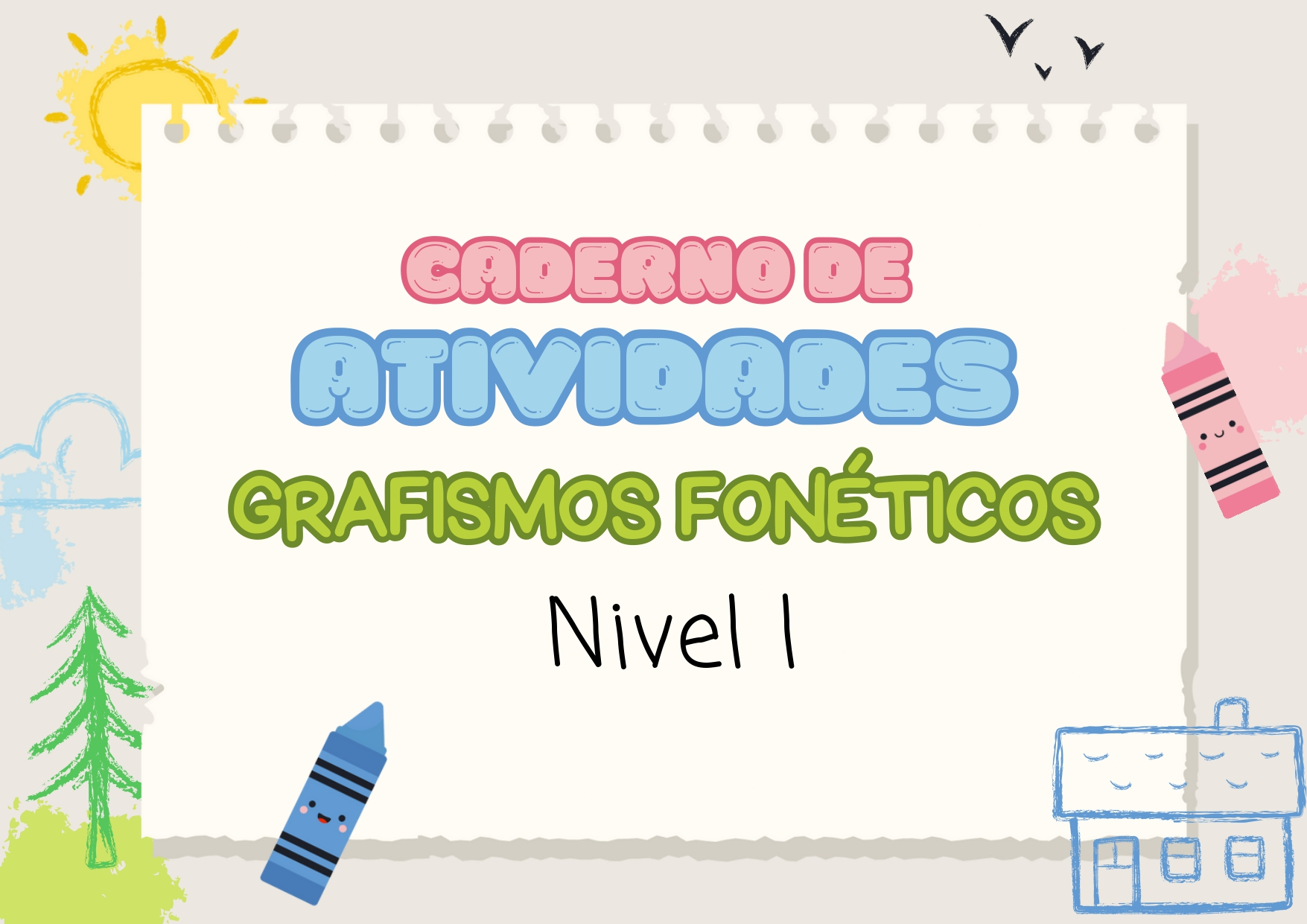 800485493-Caderno-de-Atividades-Grafismos-Foneticos-Nivel-l-VERSAO-ATUALIZADA_page-0001
